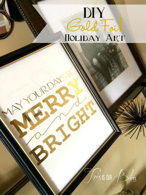 DIY gold foil art - holiday display - holiday decor DIY holiday art