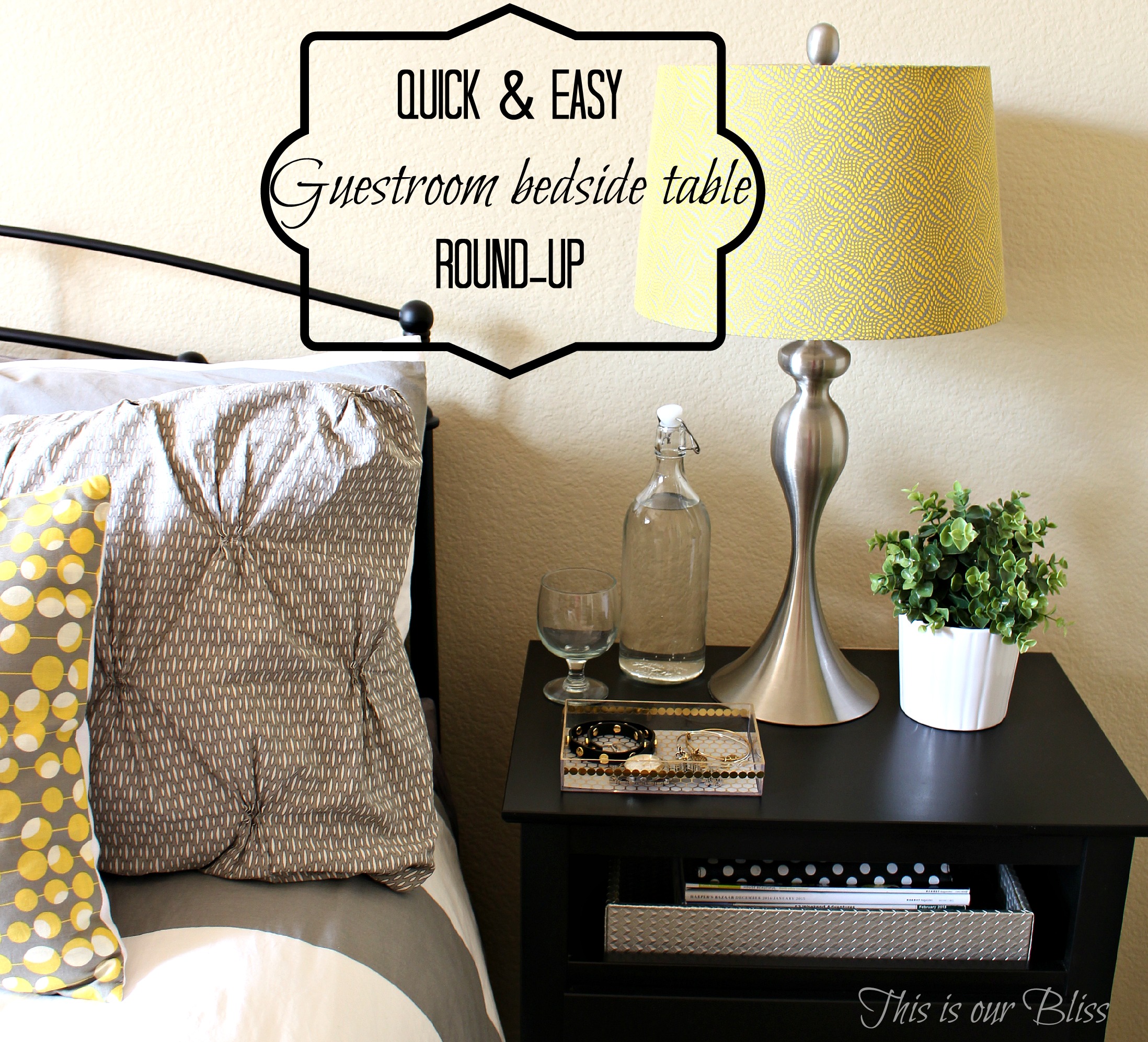 quick and easy guestroom bedside table round-up + DIY gold acrylic tray -This is our Bliss